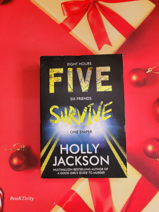 Five Survive: NUMBER 1 NYT BESTSELLER AND SUNDAY TIMES BESTSELLER! By Holly Jackson