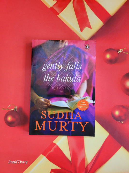 Gently Falls the Bakula by Sudha Murty