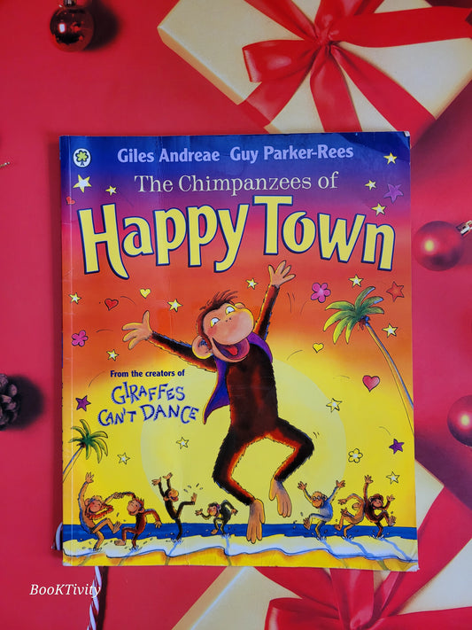 The Chimpanzees of Happy Town from the author Giraffes can't dance by David walliams Preloved Paperback Excellent Condition Giles Andreae