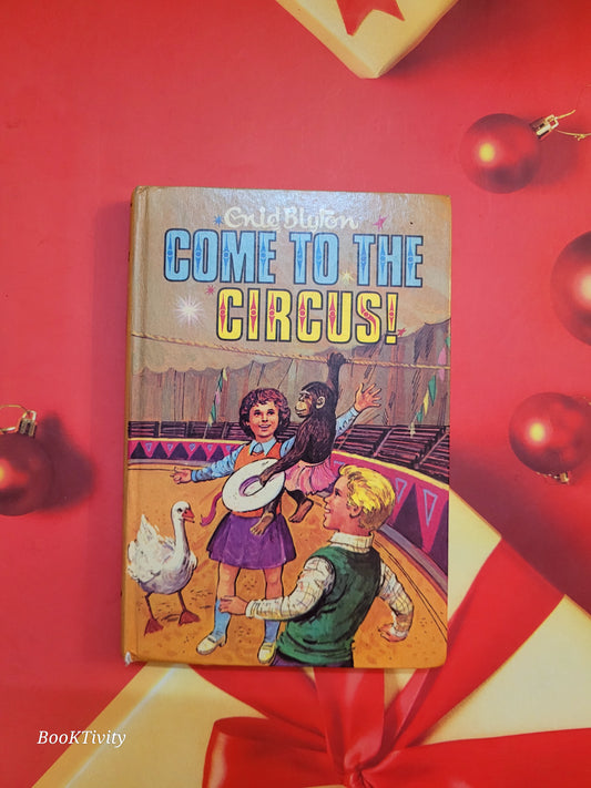 Come to the Circus by Enid Blyton Hardcover Preloved Excellent Condition