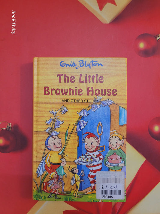 The Little Brownie House and other stories by Enid Blyton Hardcover Preloved Excellent Condition