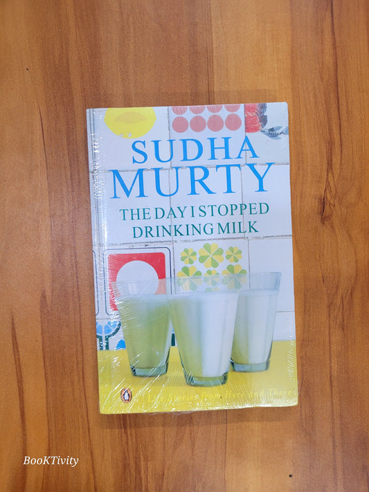 The day i stopped drinking milk life stories from here and there by sudha murty