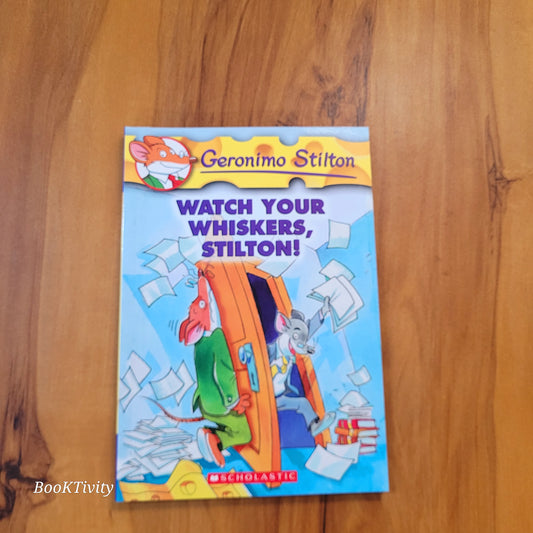 Watch your Whiskers , Stilton book no 17 by Geronimo Stilton