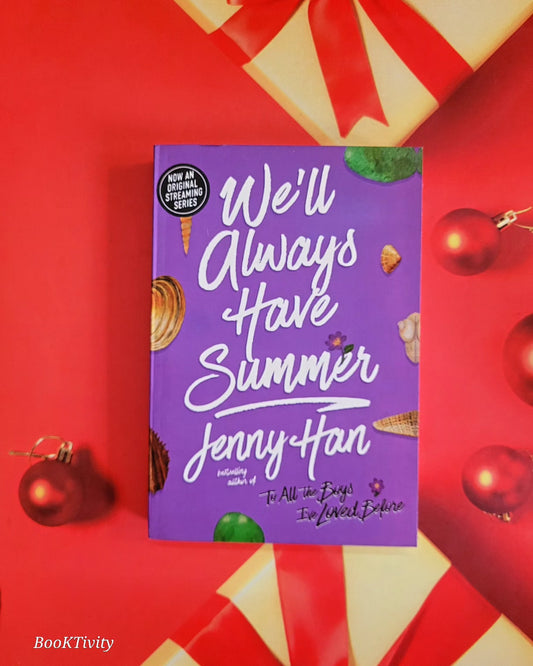 We'll Always Have Summer : Book 3 in the Summer I Turned Pretty Series