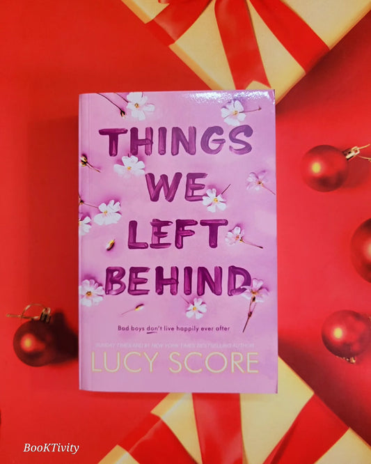 Things We Left Behind: the heart-pounding new book from the bestselling author of Things We Never Got Over (Knockemout Series)