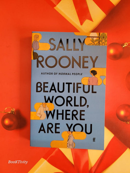 Beautiful World, Where Are You (B): Sunday Times number one bestseller by Sally Rooney