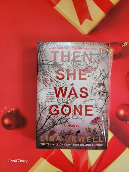 Then she was gone by Lisa Jewell thriller and Suspense