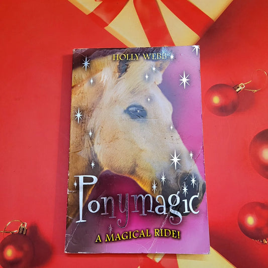 Ponymagic A Magical Ride by Holly Webb preloved paperback excellent condition