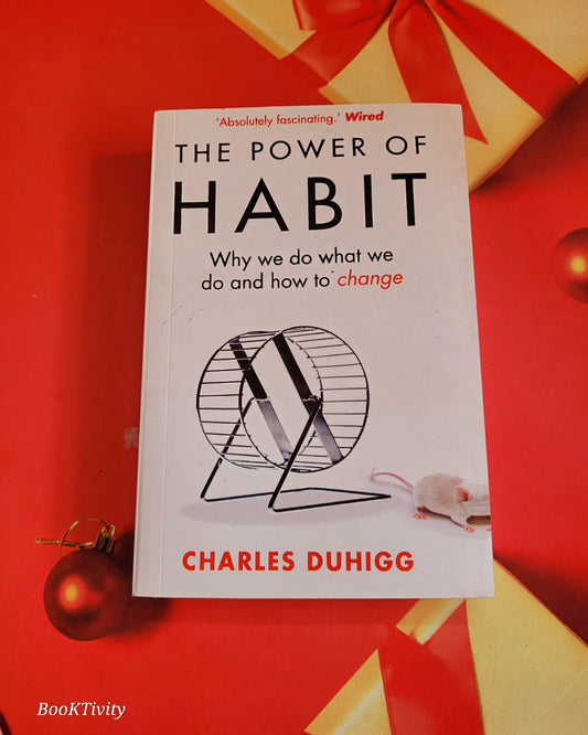 The Power of Habit : Why We Do What We Do, and How to Change