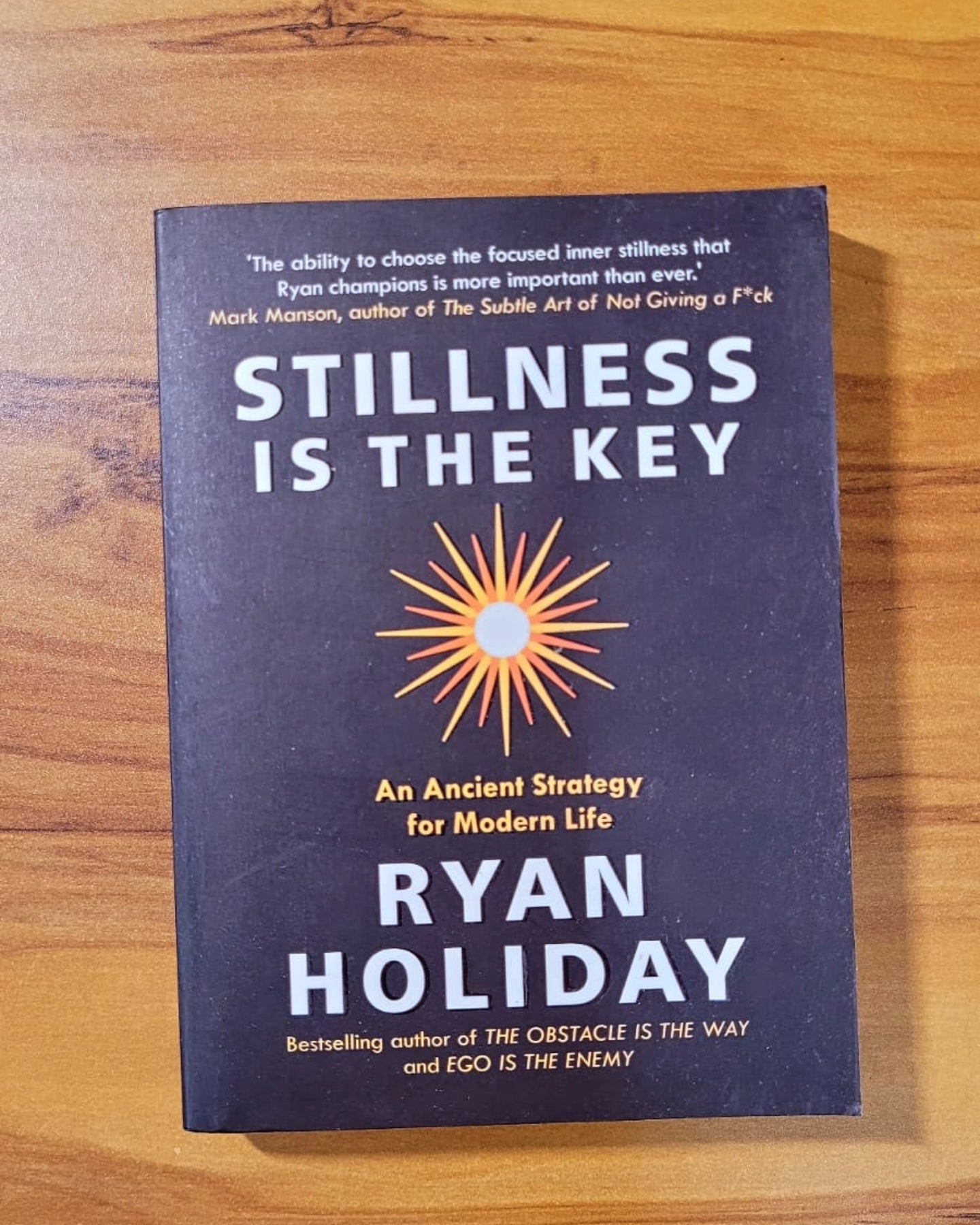 Stillness is the Key: An Ancient Strategy for Modern Life