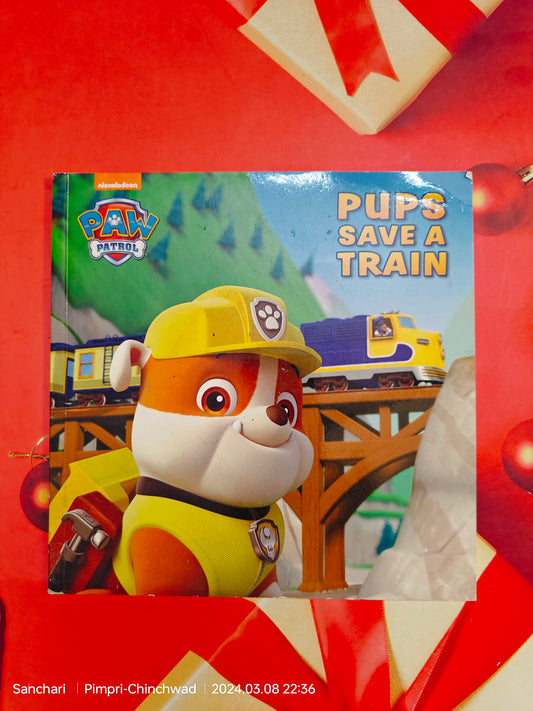 Pups Saves a Train Paw Patrol , Pre-loved Paperback Excellent Condition.