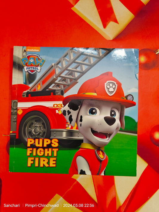 Pups Fight fire Paw patrol, Pre-loved Paperback Excellent Condition.