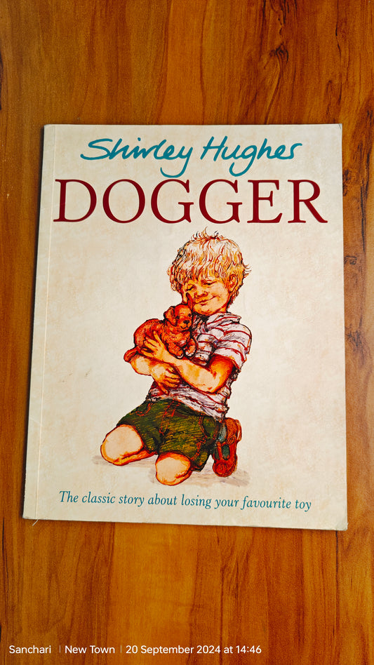 Dogger By Shirley Hughes Big size colourful picture illustrated Story Book Paperback