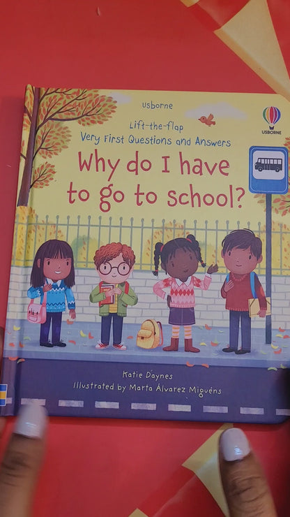 Lift-The-Flap Very First Questions And Answers Why Do I Have: An Empowering First Day of School Book for Children