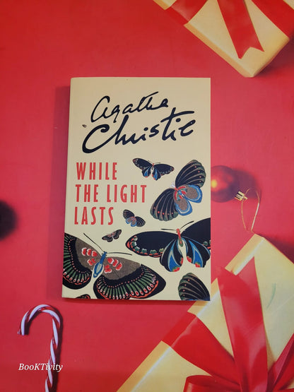 While the light lasts by Agatha Christie