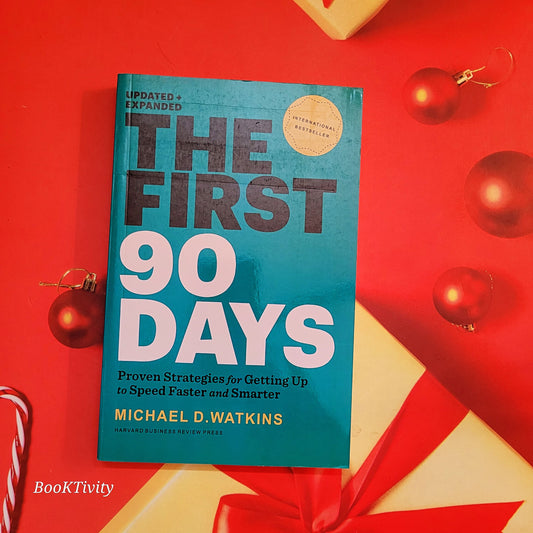 The First 90 Days