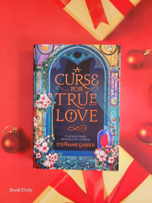 A Curse For True Love: the thrilling final book in the Once Upon a Broken Heart series