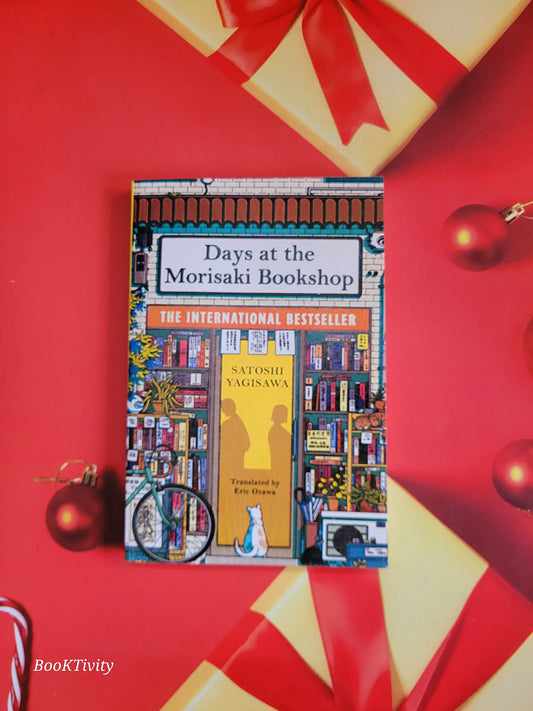 Days at the Morisaki Bookshop : A charming and uplifting Japanese translated story on the healing power of books