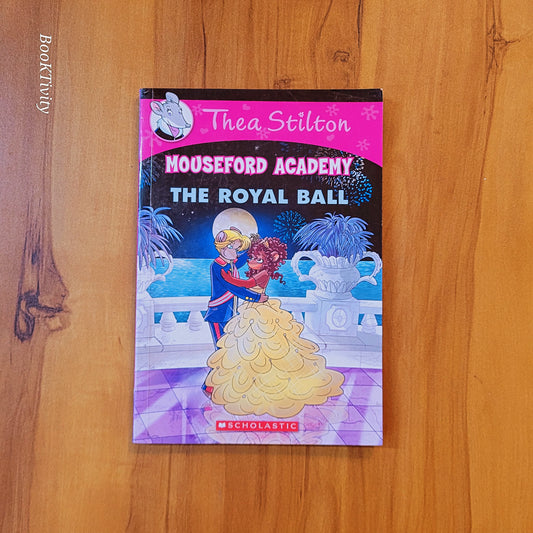 The Royal Ball Thea Stilton mouseford academy book no 16 paperback excellent condition