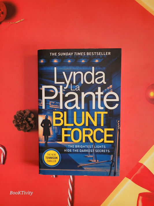 Lynda La Plante
Blunt Force: The Sunday Times bestselling crime thriller