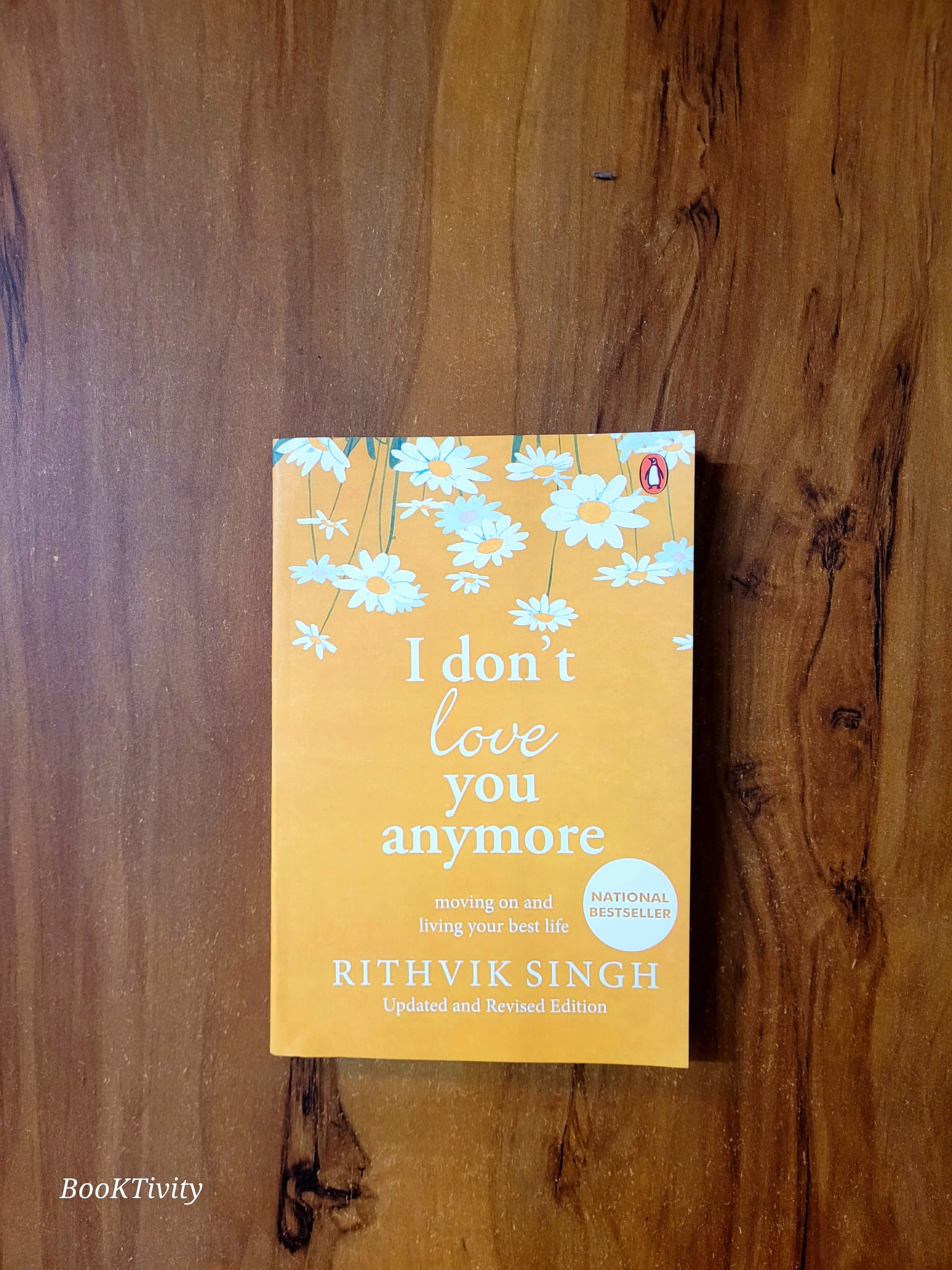 I don't love you anymore.