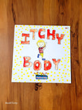 Itchy body. Healthy kids. paperback coloured illustrated Story Book